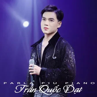 Khẽ Nói - Parla Piu Piano (Live) by Trần Quốc Đạt