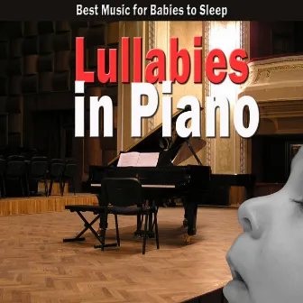 Lullabies in Piano (Best Music for Babies to Sleep) by Giuseppe Sbernini