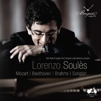 Lorenzo Soulès: Mozart, Beethoven, Brahms & Scriabin by Orchestre de Chambre de Genève