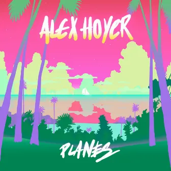 Planes by Alex Hoyer