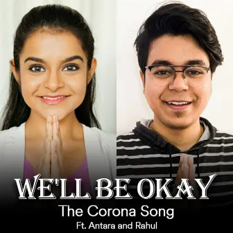 We'll Be Okay - Corona by Antara Nandy