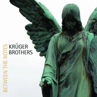 Between the Notes by Kruger Brothers