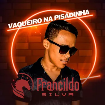 Vaqueiro na Pisadinha by Francildo Silva