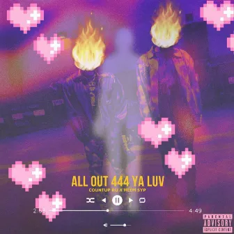 All Out 444 Ya Luv by Smooth Young Playas