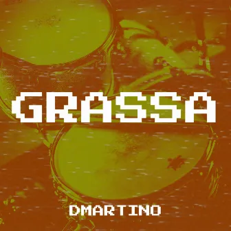 Grassa by DMartino