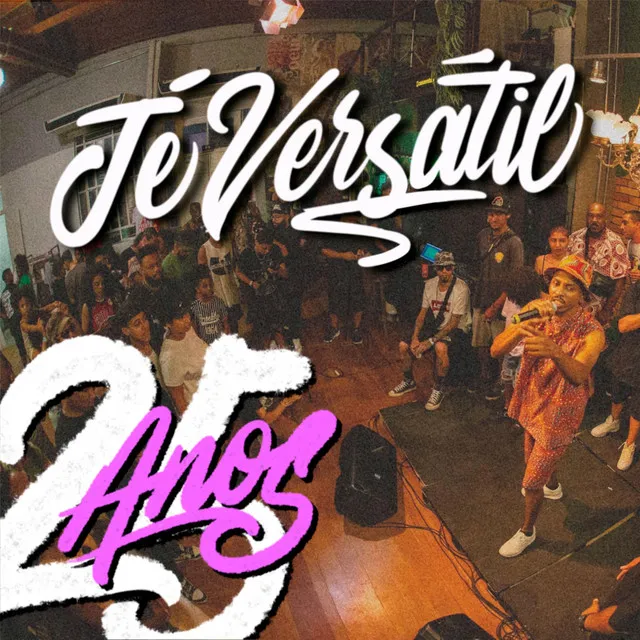 Jé Versátil 25 Anos (Ao Vivo)