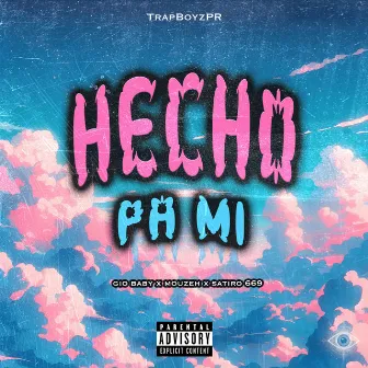 Hecho Pa Mi by Mouzeh