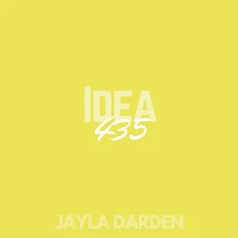 Idea 435 by Jayla Darden