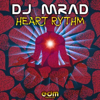 Heart Rhythm by DJ MRAD