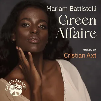 Green Affaire by Mariam Battistelli