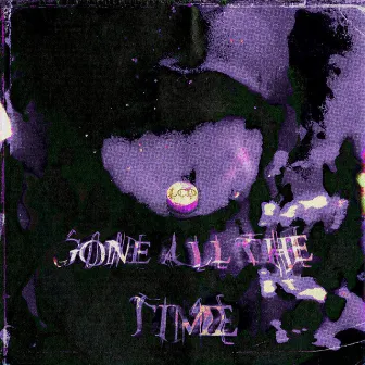 GONE ALL THE TIME by calv