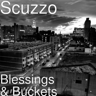 Blessings & Buckets by Scuzzo