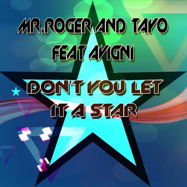 Don't You Let It a Star (feat. Avigni)