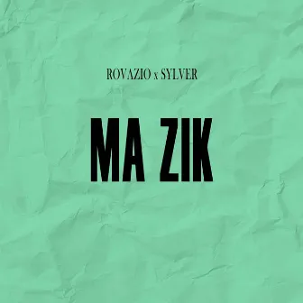 Ma Zik by Rovazio