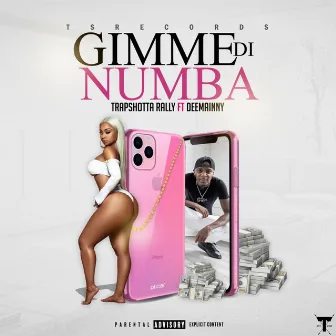 Gimme Di Numba by TrapShotta Rally