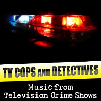 TV Cops and Detectives - Music from Television Crime Shows by Soundtrack Starz