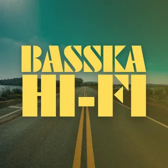 BASSKA Hi Fi by Basska