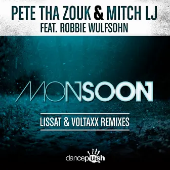 Monsoon (Lissat & Voltaxx Remixes) by Mitch LJ