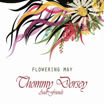 Flowering May by Tommy Dorsey