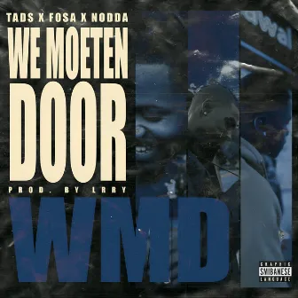 WE MOETE DOOR by TADS