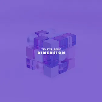 Dimension by Tim Kollberg