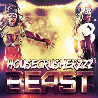 Beast by HouseCrusherzzz