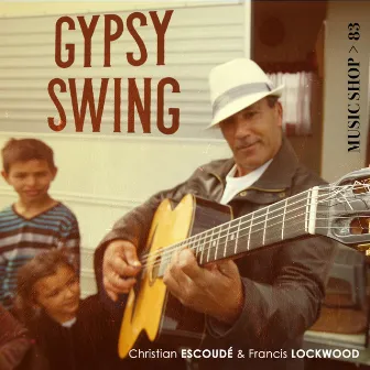 Gypsy Swing by Christian Escoudé