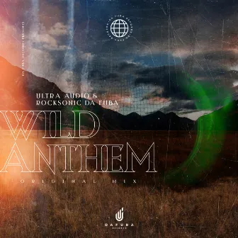 Wild Anthem by Ultra Audio