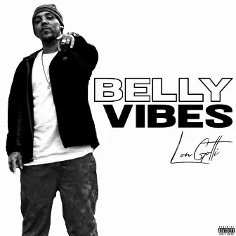 Belly Vibes by Lon Gotti