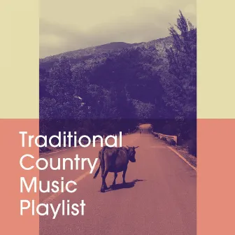 Traditional Country Music Playlist by 