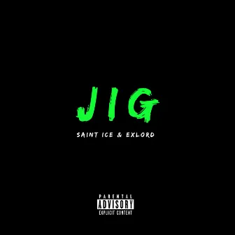 Jig by Saint Ice