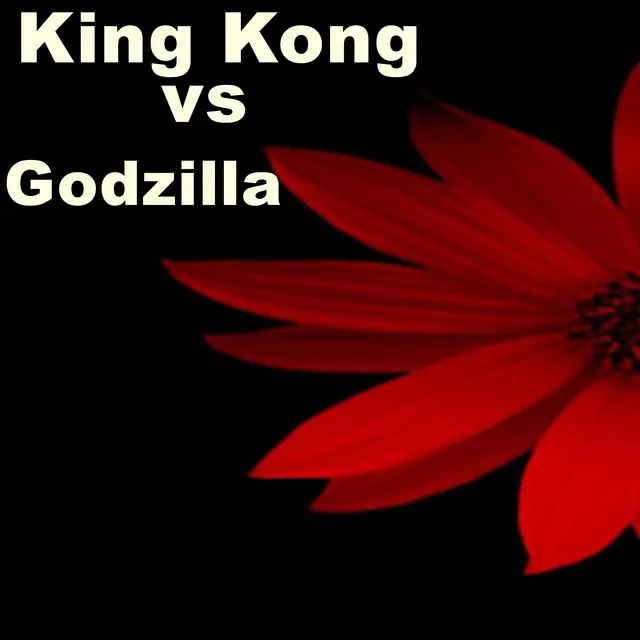 King Kong vs Godzilla