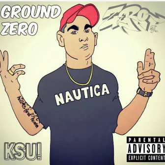 Ground Zero by Zero Emcee