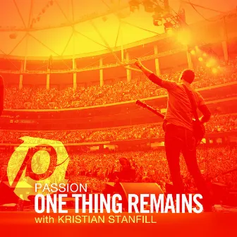 One Thing Remains by Kristian Stanfill