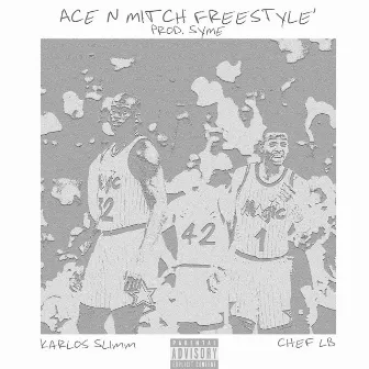 Ace n Mitch Freestyle' by Karlos Slimm