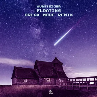 Floating (Break Mode Remix) by Break Mode