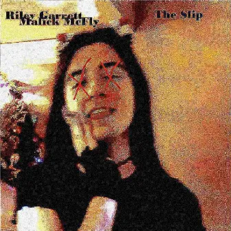 The Slip by Riley Garrett