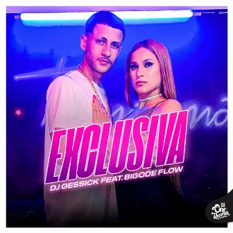 Exclusiva by Bigode Flow