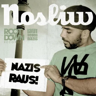 Nazis Raus (Laut Gegen Nazis E.V.) by Nosliw