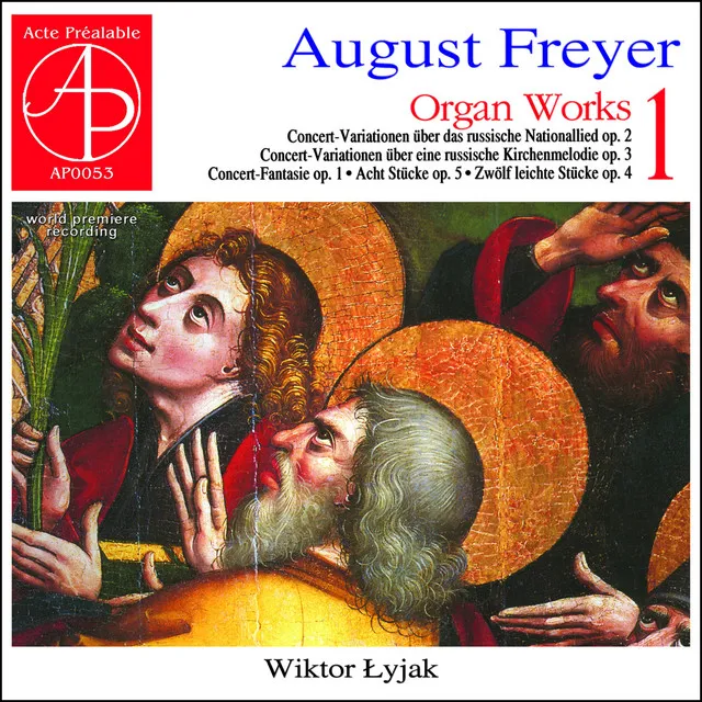 August Freyer: Organ Works 1