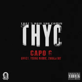 T.H.Y.C by Capo G