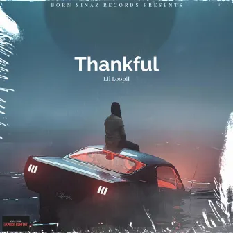 Thankful by Lil Loopii