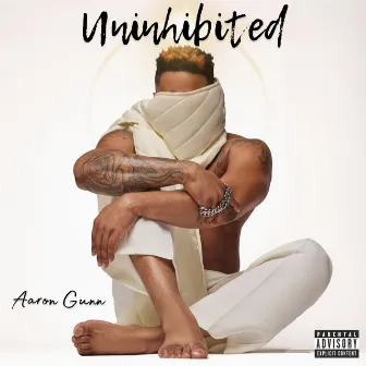 Uninhibited (The Prequel) by Aaron Gunn