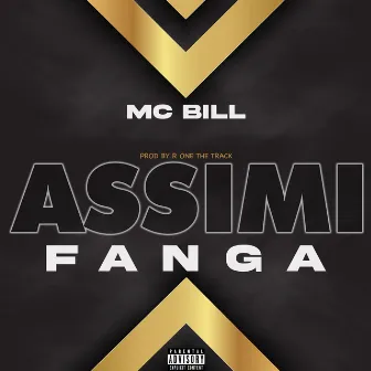 Assimi fanga by Mc Bill