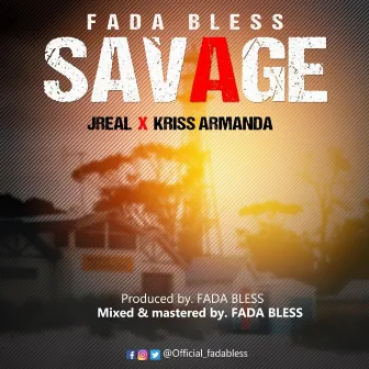 SAVAGE by Fada Bless