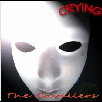 Crying by The Cavaliers