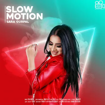 Slow Motion by Sara Gurpal