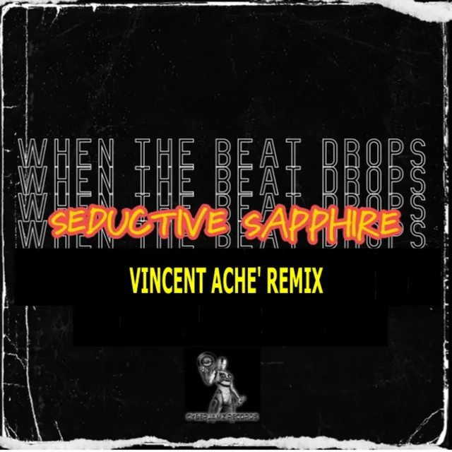 When the Beat Drops - Vincent Ache' Remix