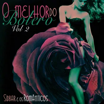 O Melhor do Bolero, Vol. 2 (Instrumental) by Sidbar e os Românticos