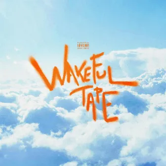 WAKEFUL TAPE : AVANT L'ALBUM by Matisse